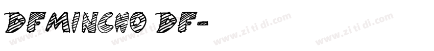 DFMincho DF字体转换